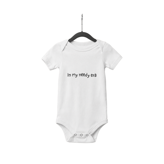 in my needy era bodysuit